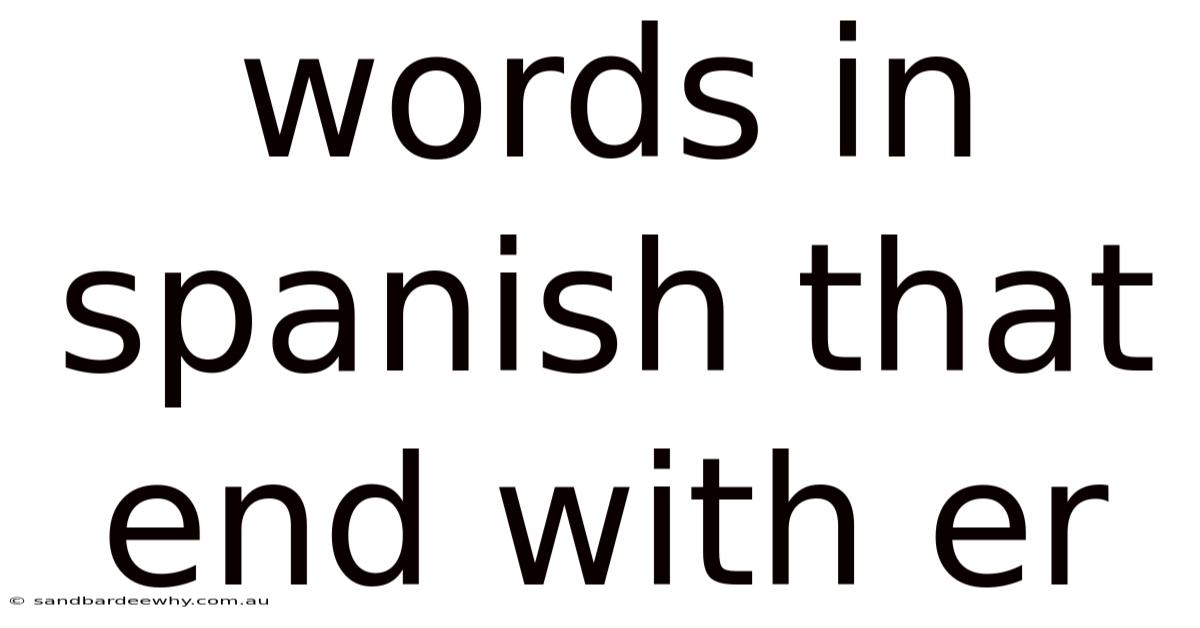 Words In Spanish That End With Er