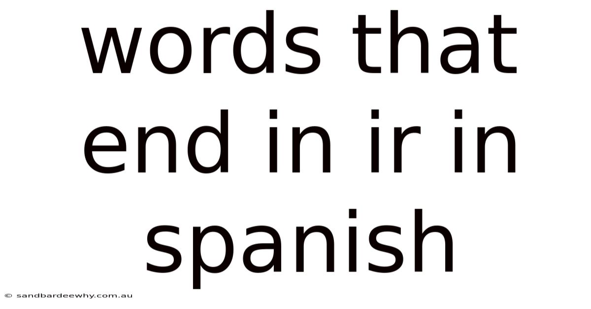 Words That End In Ir In Spanish