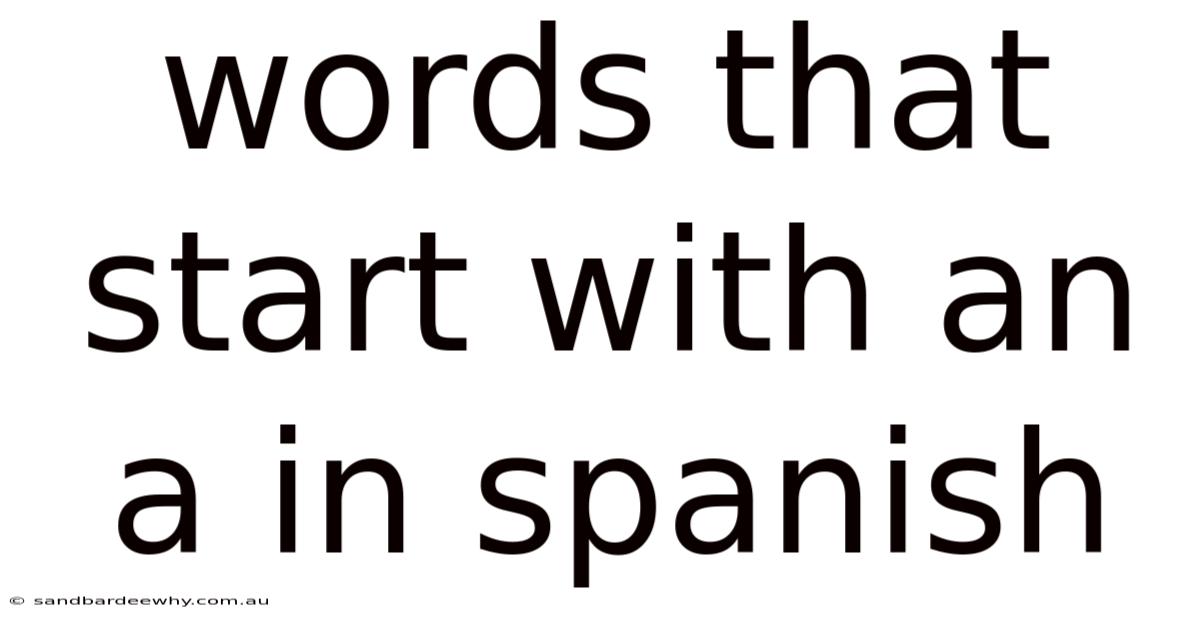 Words That Start With An A In Spanish