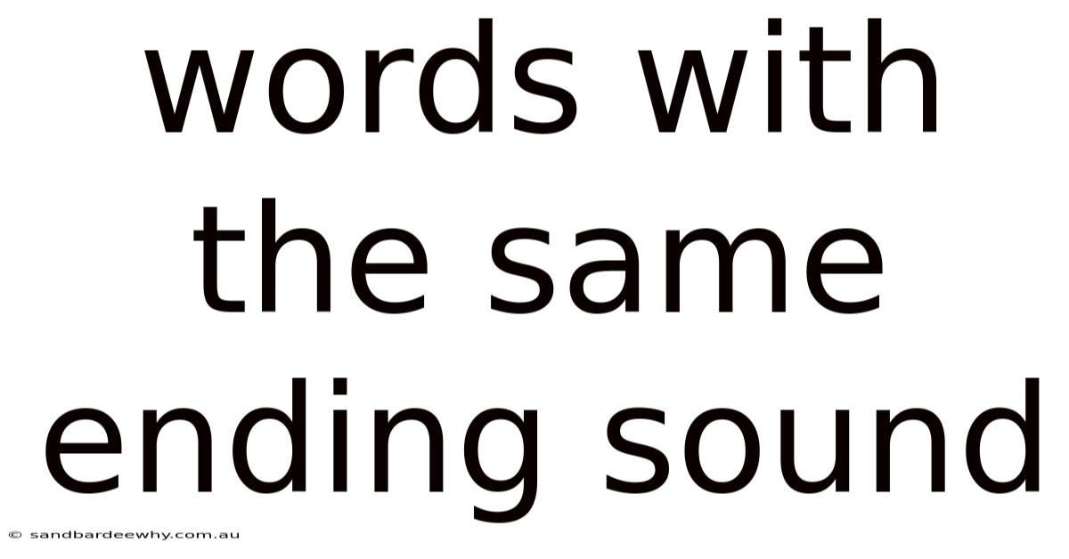 Words With The Same Ending Sound